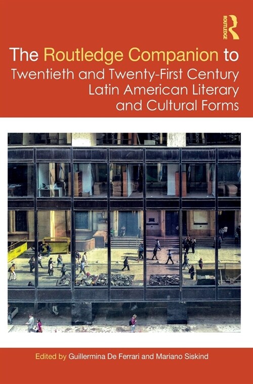 [POD] The Routledge Companion to Twentieth and Twenty-First Century Latin American Literary and Cultural Forms (Hardcover, 1)