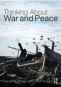 Thinking About War and Peace (Hardcover, 1st)