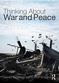 Thinking About War and Peace (Paperback, 1st)