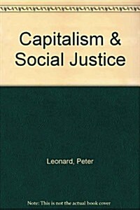 Capitalism & Social Justice (Paperback)