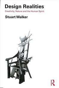 Design Realities: Creativity, Nature and the Human Spirit