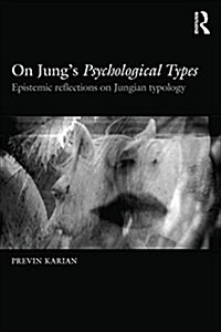 On Jung's Psychological Types : Epistemic reflections on Jungian typology (Paperback)