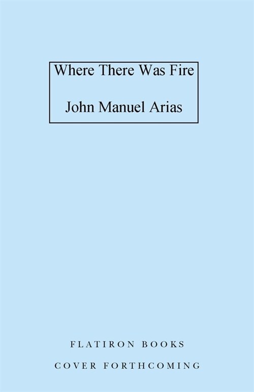 Where There Was Fire (Hardcover)