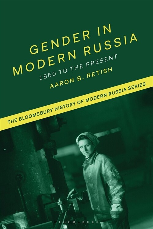 Gender in Modern Russia: 1850 to the Present (Hardcover)