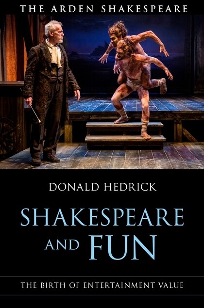 Shakespeare and Fun : The Birth of Entertainment Value (Hardcover)