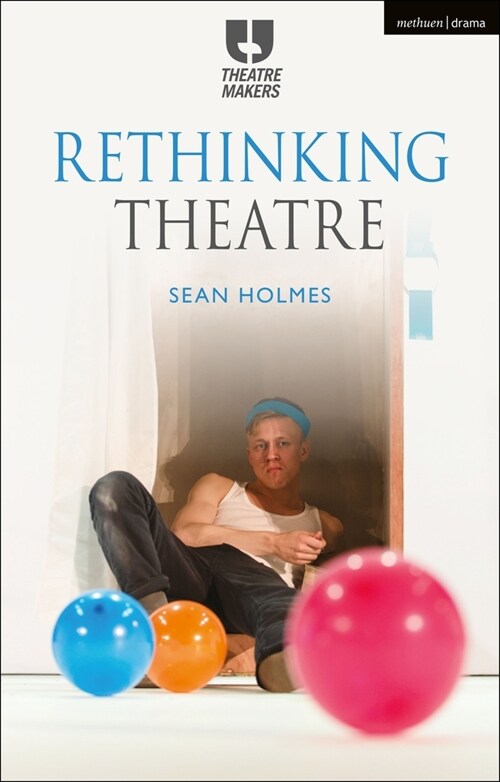 Rethinking Theatre (Paperback)