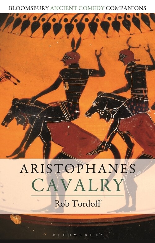 Aristophanes: Cavalry (Paperback)