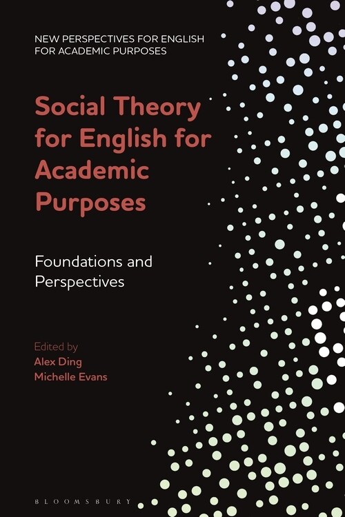 [POD] Social Theory for English for Academic Purposes : Foundations and Perspectives (Hardcover)