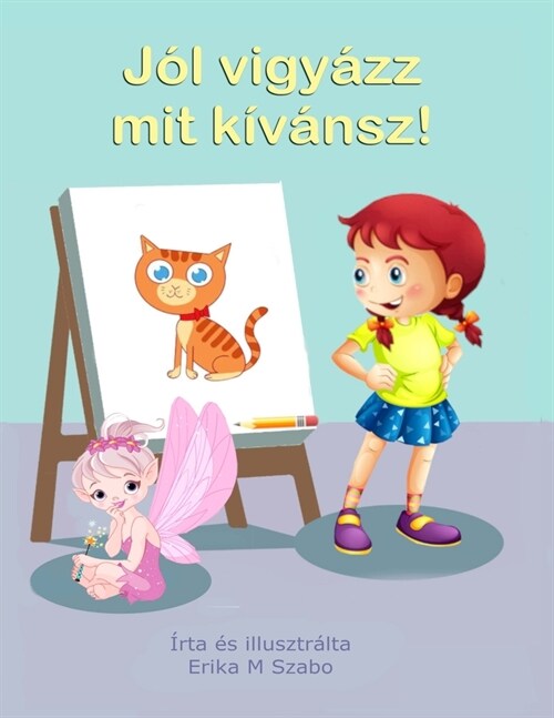 [POD] J? vigy?z mit k??sz! (Paperback)