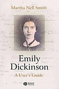 Emily Dickinson: A User's Guide (Hardcover)
