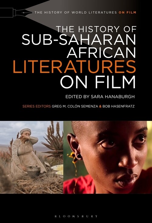 The History of Sub-Saharan African Literatures on Film (Hardcover)
