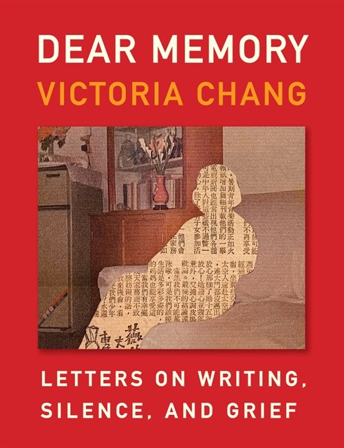 Dear Memory: Letters on Writing, Silence, and Grief (Paperback)
