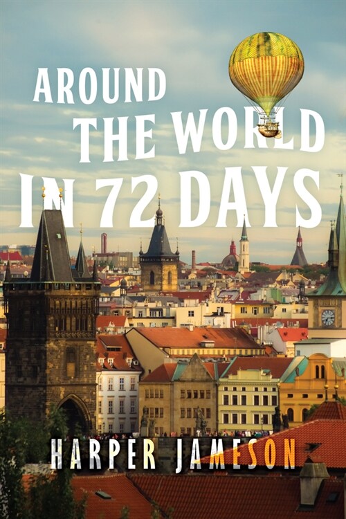 Around the World in 72 Days (Paperback)