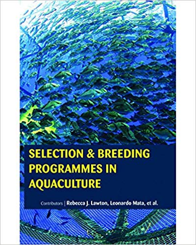 Selection & Breeding Programmes In Aquaculture   