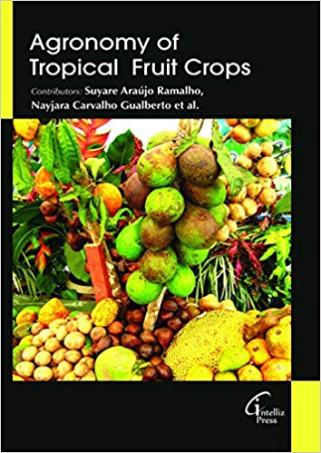 Agronomy of Tropical Fruit Crops 