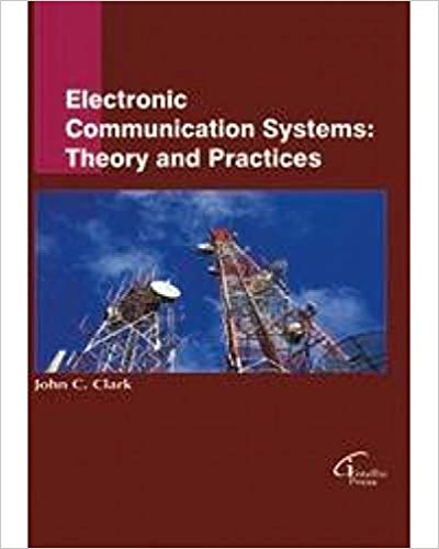 Electronic Communication Systems: Theory and Practices