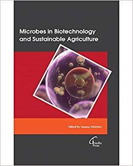 Microbes in Biotechnology and Sustainable Agriculture?