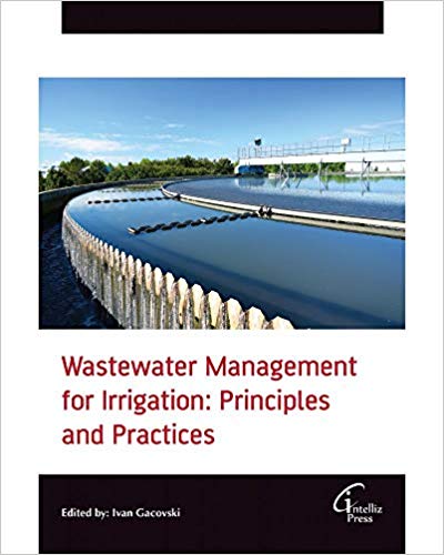 Wastewater Management for Irrigation: Principles and Practices