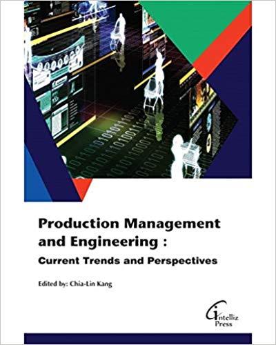 Production Management and Engineering : Current Trends and Perspectives