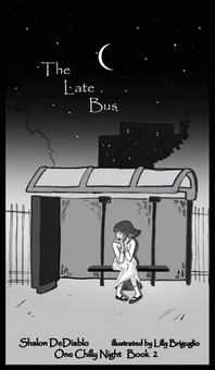 The Late Bus: One Chilly Night Book 2
