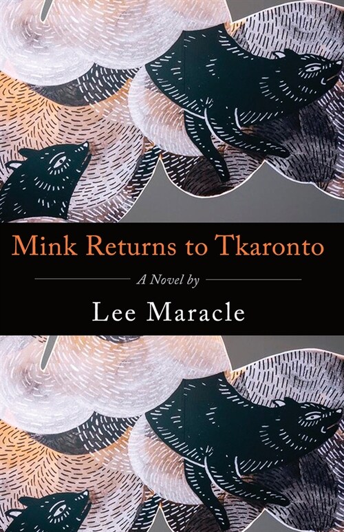 Mink Returns to Tkaronto (Paperback)