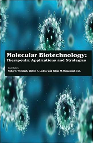 Molecular Biotechnology: Therapeutic Applications and Strategies