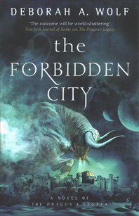 The Forbidden City (the Dragon's Legacy Book 2)