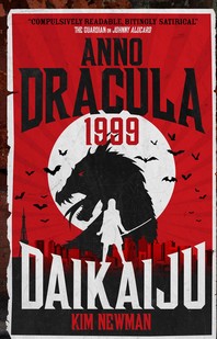Anno Dracula 1999: Daikaiju