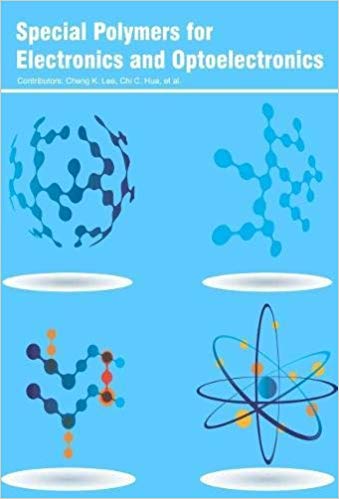 Special Polymers for Electronics and Optoelectronics