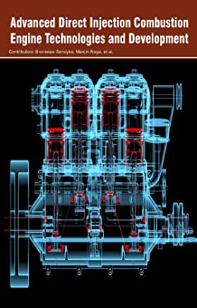 Advanced Direct Injection Combustion Engine Technologies and Development