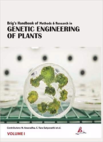 Brig's Handbook of Methods & Research in Genetic Engineering of Plants