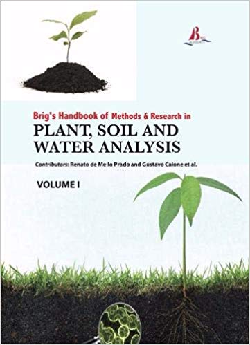 Brig's Handbook of Methods & Research in Plant, Soil and Water Analysis