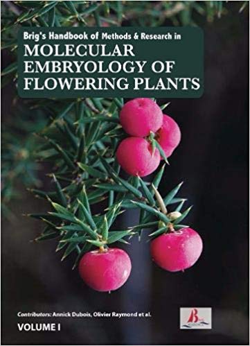Brig's Handbook of Methods & Research in Molecular Embryology of Flowering Plants