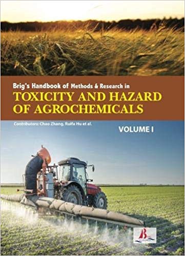 Brig's Handbook of Methods & Research in Toxicity and Hazard of Agrochemicals