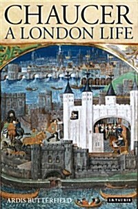 Chaucer : A London Life (Hardcover)