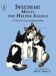 Sweetheart Meets the Helper Angels: A Tale of Caring and Responsibility