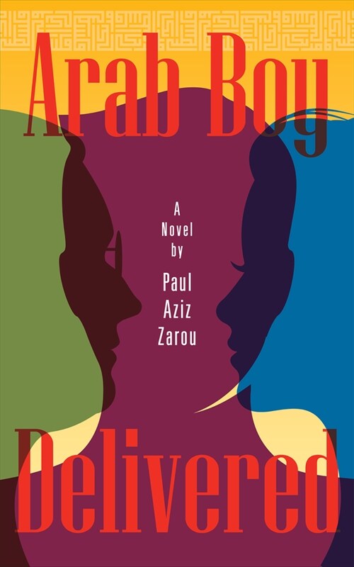 Arab Boy Delivered: A Palestinian-American Comes of Age (Paperback)