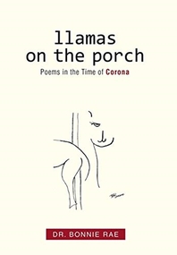 Llamas on the Porch: Poems in the Time of Corona