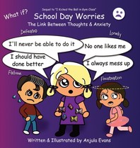 School Day Worries: The Link Between Thoughts & Anxiety