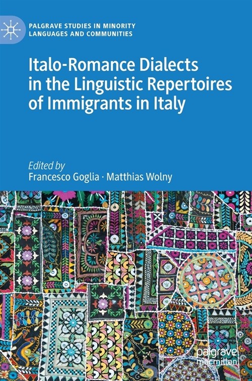 [POD] Italo-Romance Dialects in the Linguistic Repertoires of Immigrants in Italy (Hardcover)