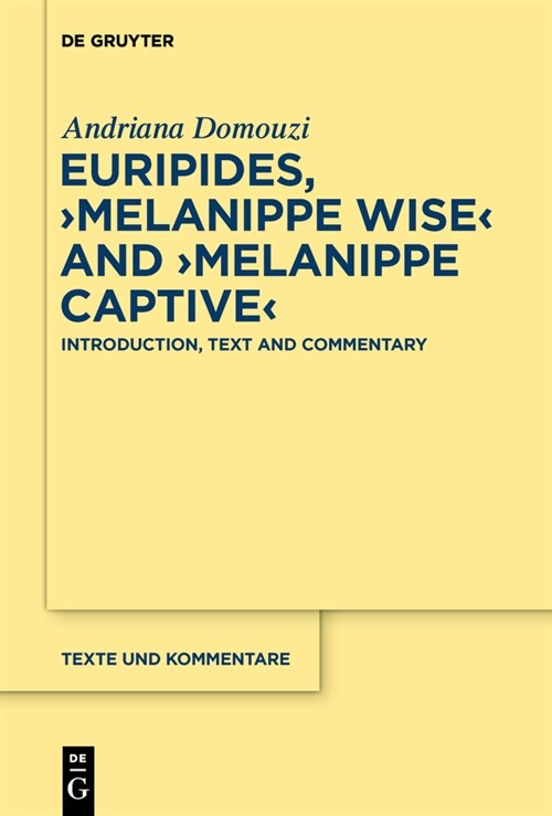 Euripides, >melanippe Wisemelanippe Captive: Introduction, Text and Commentary (Hardcover)
