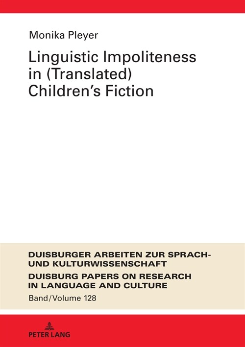 [POD] Linguistic Impoliteness in (Translated) Children's Fiction (Hardcover)