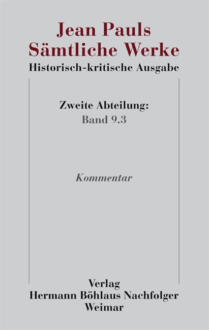 Jean Pauls S?tliche Werke. Historisch-Kritische Ausgabe: Zweite Abteilung. Band 9.3: Kommentar (Hardcover, 1. Aufl. 2022)