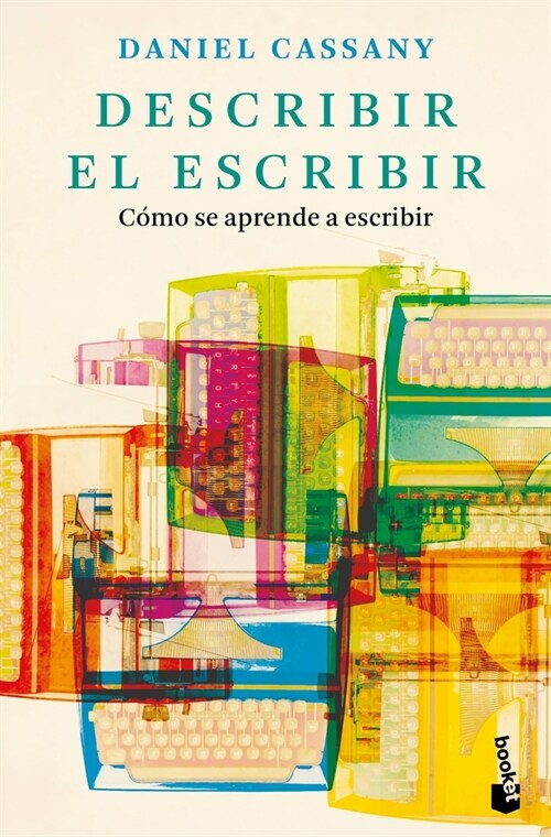 Describir El Escribir: C?o Se Aprende a Escribir (Paperback)
