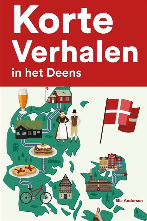 [POD] Korte Verhalen in het Deens: Korte verhalen in Deens voor beginners en gevorderden (Paperback)