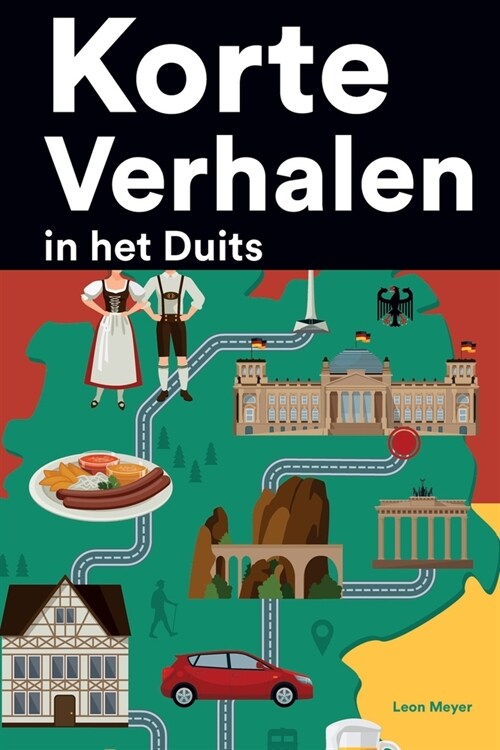 [POD] Korte Verhalen in het Duits: Korte verhalen in Duits voor beginners en gevorderden (Paperback)