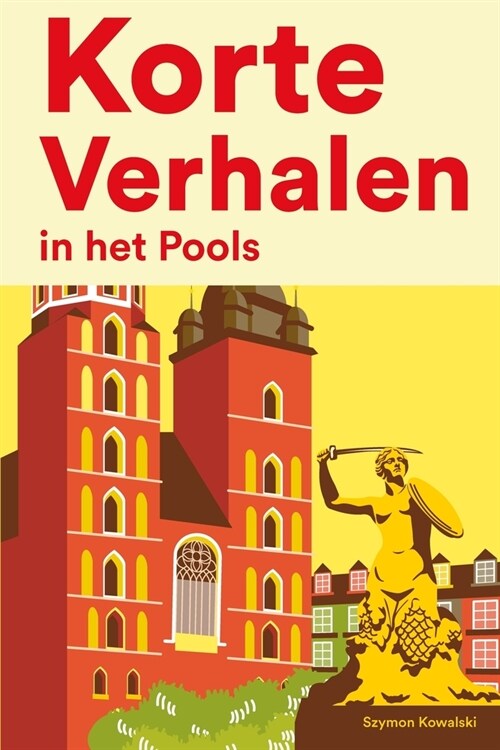 [POD] Korte Verhalen in het Pools: Korte verhalen in Pools voor beginners en gevorderden (Paperback)