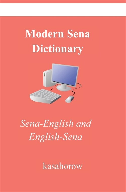 [POD] Modern Sena Dictionary: Sena-English and English-Sena (Paperback)