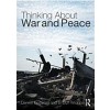 Thinking About War and Peace (Hardcover, 1st)
