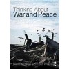 Thinking About War and Peace (Paperback, 1st)